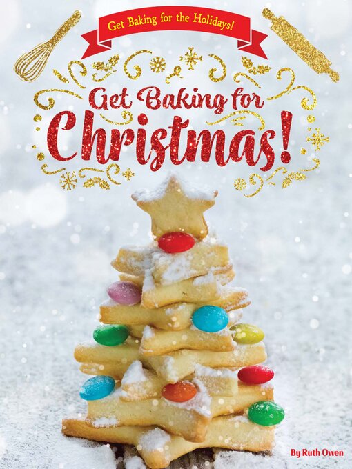 Title details for Get Baking for Christmas! by Ruth Owen - Available